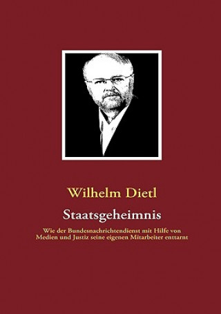 Libro Staatsgeheimnis Wilhelm Dietl