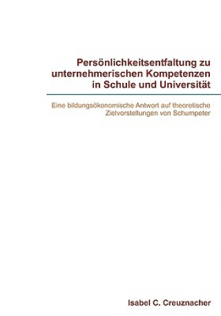 Buch Persoenlichkeitsentfaltung zu unternehmerischen Kompetenzen in Schule und Universitat Isabel Creuznacher