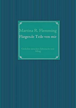 Book Fliegende Teile von mir Martina R. Flemming