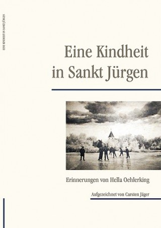 Kniha Eine Kindheit in Sankt Jurgen Hella Oehlerking