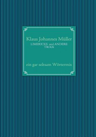 Libro LIMERICKS und ANDERE TRIXX Klaus Johannes Müller