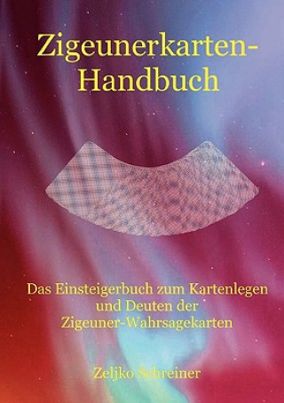 Kniha Zigeunerkarten-Handbuch Zeljko Schreiner
