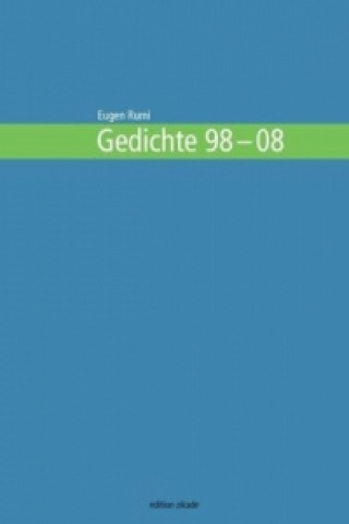 Kniha Gedichte 98-08 Eugen Rumi