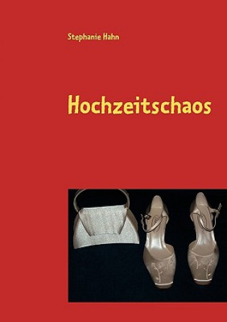 Книга Hochzeitschaos Stephanie Hahn