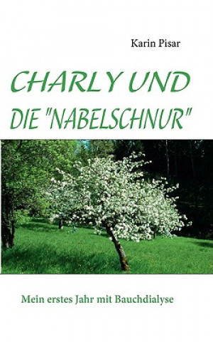 Kniha Charly Und Die Nabelschnur Karin Pisar