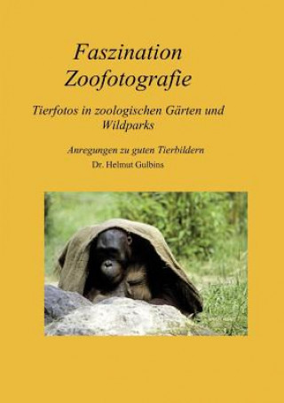 Książka Faszination Zoofotografie Helmut Gulbins