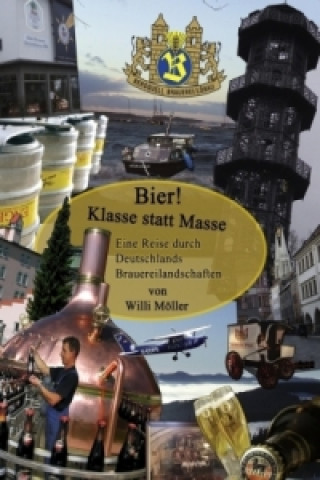 Kniha Bier! Klasse statt Masse Willi Möller