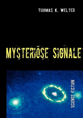 Książka Mysterioese Signale Thomas K. Welter