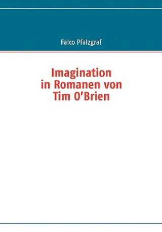 Carte Imagination in Romanen von Tim O'Brien Falco Pfalzgraf