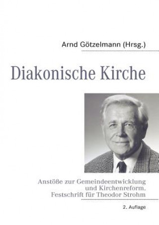 Könyv Diakonische Kirche Arnd Götzelmann