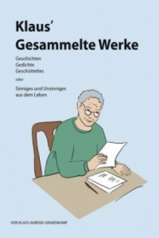 Kniha Klaus' Gesammelte Werke Klaus Ahrend-Gravenkamp