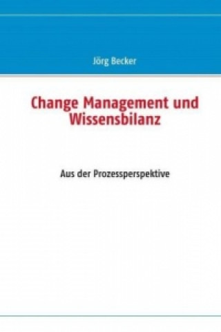 Carte Change Management und Wissensbilanz Jörg Becker