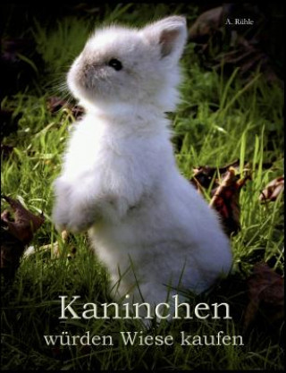 Kniha Kaninchen wurden Wiese kaufen Andreas Rühle