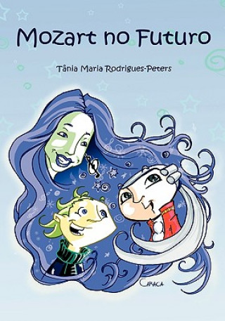 Kniha Mozart no futuro Tânia Maria Rodrigues-Peters