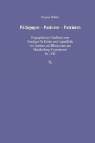 Kniha Pädagogen - Pastoren - Patrioten Stephan Sehlke