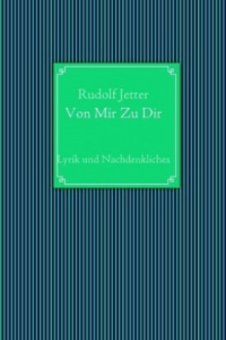 Kniha Von Mir Zu Dir Rudolf Jetter