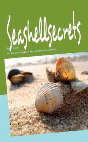 Knjiga Seashellsecrets Viola D. Hauser