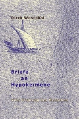 Knjiga Briefe an Hypokeimene Dirck Westphal