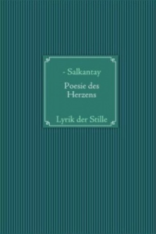 Kniha Poesie des Herzens - Salkantay