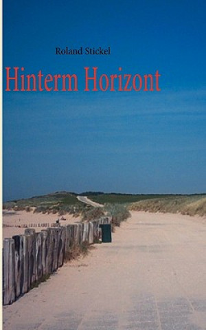 Carte Hinterm Horizont Roland Stickel