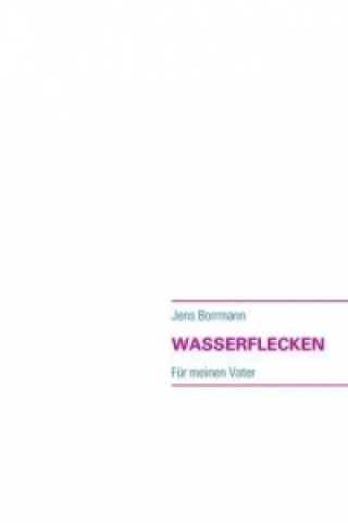 Knjiga WASSERFLECKEN Jens Borrmann