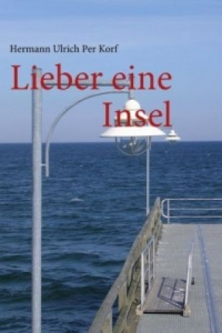 Book Lieber eine Insel Hermann Ulrich Per Korf