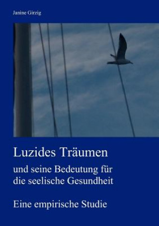 Kniha Luzides Traumen und seine Bedeutung fur die seelische Gesundheit Janine Girzig