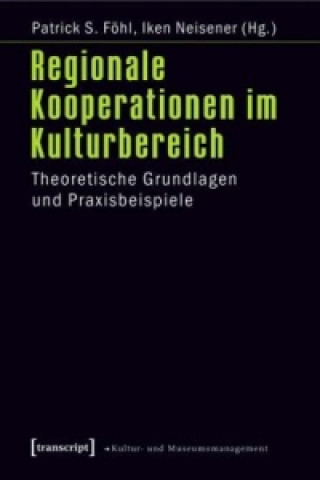 Book Regionale Kooperationen im Kulturbereich Patrick S. Föhl