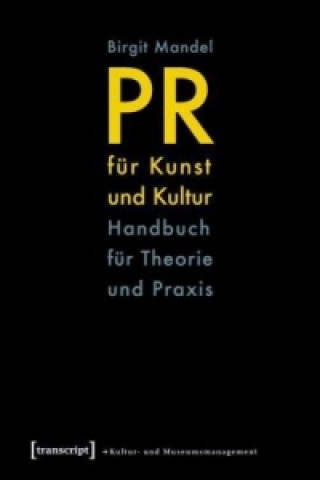 Книга PR für Kunst und Kultur Birgit Mandel