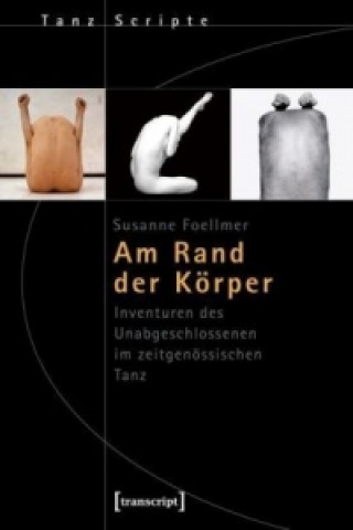 Könyv Am Rand der Körper Susanne Foellmer