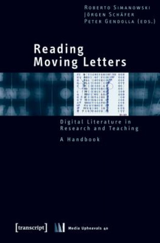 Kniha Reading Moving Letters Roberto Simanowski