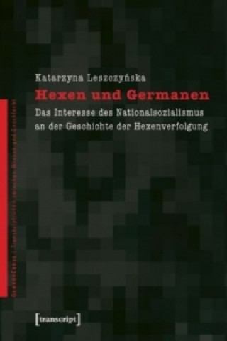Kniha Hexen und Germanen Katarzyna Leszczynska
