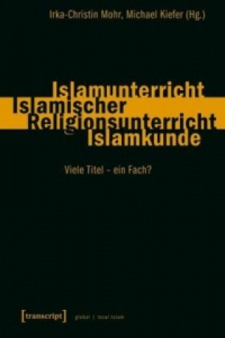 Book Islamunterricht - Islamischer Religionsunterricht - Islamkunde Irka-Christin Mohr