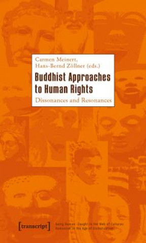 Könyv Buddhist Approaches to Human Rights Carmen Meinert
