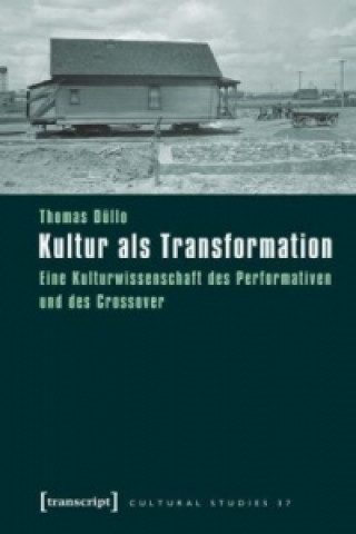 Kniha Kultur als Transformation Thomas Düllo