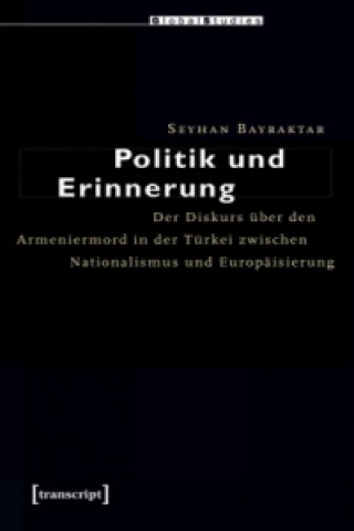 Carte Politik und Erinnerung Seyhan Bayraktar