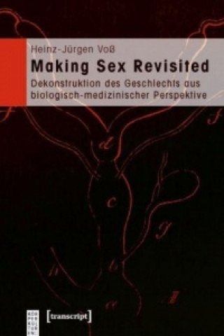 Könyv Making Sex Revisited Heinz-Jürgen Voß
