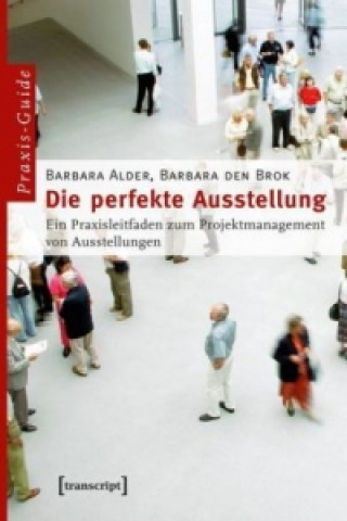 Könyv Die perfekte Ausstellung Barbara Alder