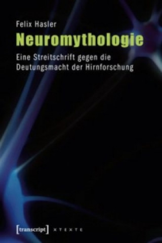 Kniha Neuromythologie Felix Hasler