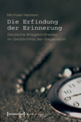 Livre Die Erfindung der Erinnerung Michael Heinlein