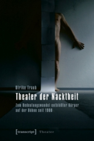 Carte Theater der Nacktheit Ulrike Traub