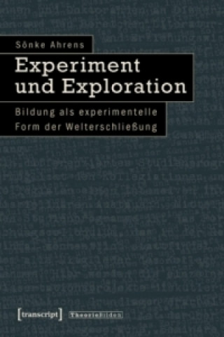 Kniha Experiment und Exploration Sönke Ahrens