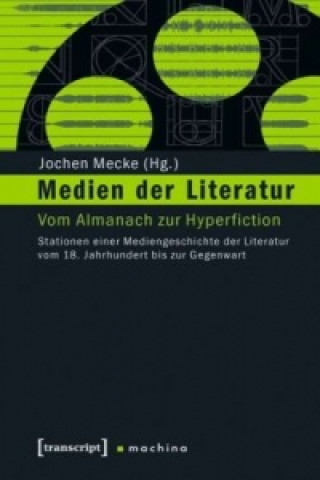 Книга Medien der Literatur Jochen Mecke