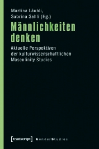 Kniha Männlichkeiten denken Martina Läubli