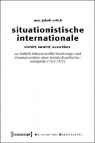 Książka Situationistische Internationale Max J. Orlich