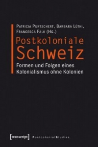 Carte Postkoloniale Schweiz Patricia Purtschert