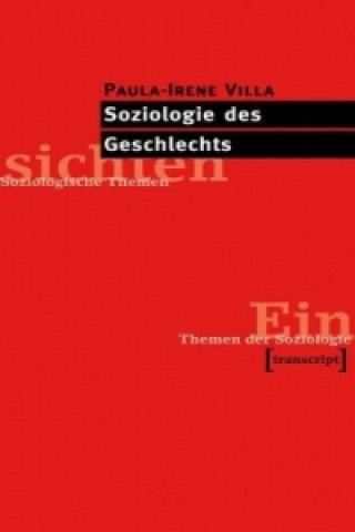 Książka Soziologie des Geschlechts Paula-Irene Villa