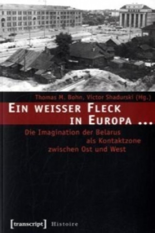 Buch Ein weißer Fleck in Europa ... Thomas M. Bohn