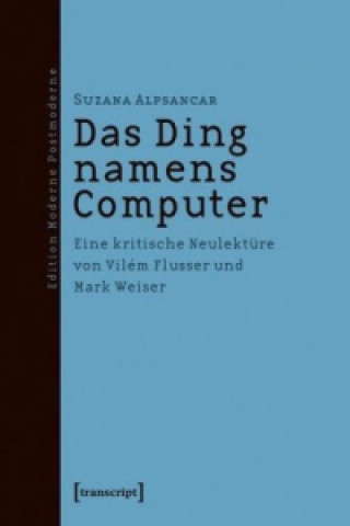 Book Das Ding namens Computer Suzana Alpsancar