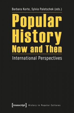 Kniha Popular History Now and Then Barbara Korte